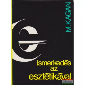 M. Kagan - Ismerkedés az esztétikával