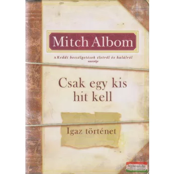 Mitch Albom - Csak egy kis hit kell