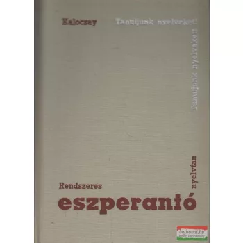 Kalocsay Kálmán - Rendszeres eszperantó nyelvtan