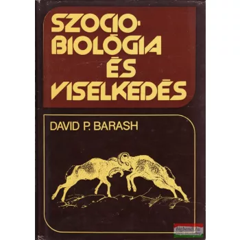 David P. Barash - Szociobiológia és viselkedés