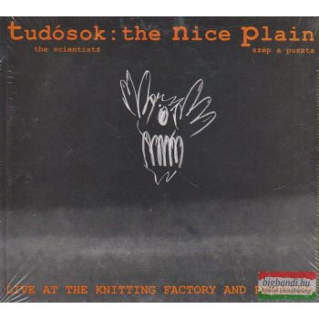 Tudósok: The Nice Plain CD