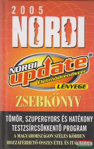 Schobert Norbert - A Norbi update életmódrendszer lényege - zsebkönyv