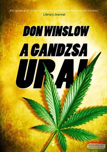 Don Winslow - A gandzsa urai 