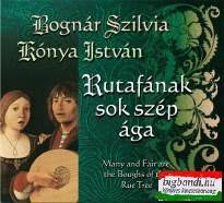 Bognár Szilvia - Kónya István - Rutafának sok szép ága CD