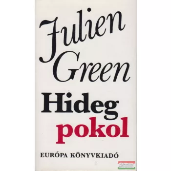Julien Green - Hideg pokol