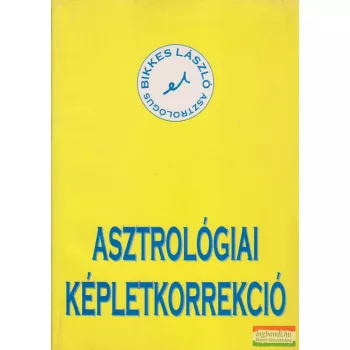 Bikkes László - Asztrológiai képletkorrekció