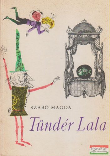 Szabó Magda - Tündér Lala