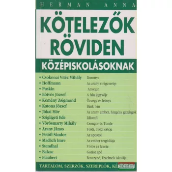 Herman Anna - Kötelezők röviden középiskolásoknak 2.
