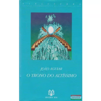 Joao Aguiar - O Trono do Altíssimo