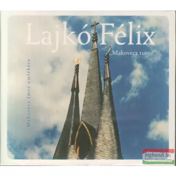 Lajkó Félix: Makovecz turné CD