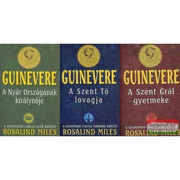 Rosalind Miles - Guinevere I-III. kötet