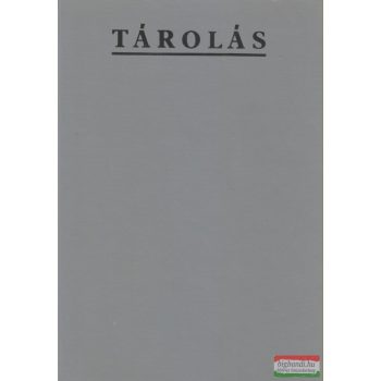 Andrási Győző, Polonszky György szerk. - Tárolás