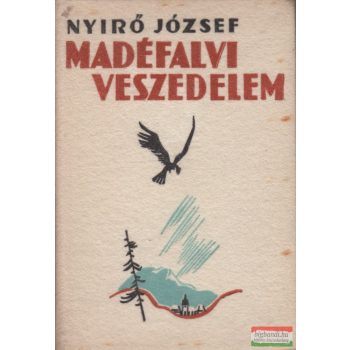 Nyirő József - Madéfalvi veszedelem