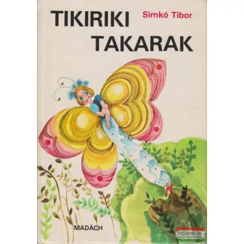 Simkó Tibor - Tikirikitakarak