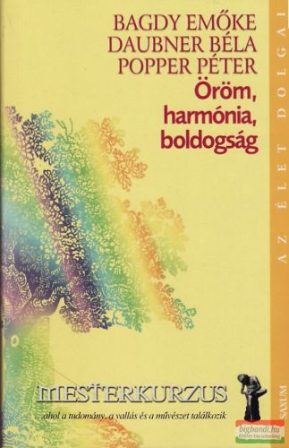 Öröm, harmónia, boldogság