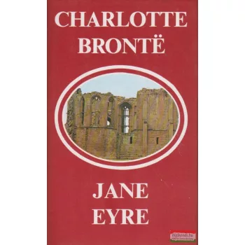Charlotte Bronte - Jane Eyre
