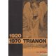 Trianon 1920-1970