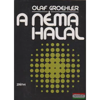 Olaf Groehler - A néma halál