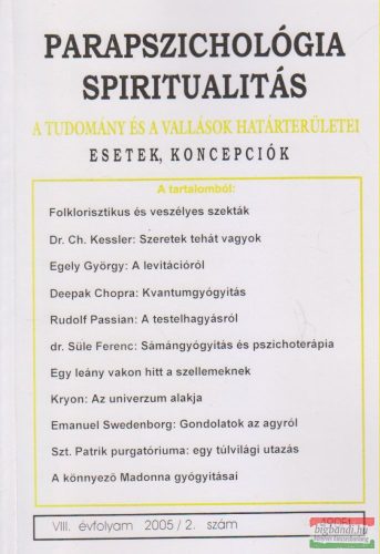 Dr. Liptay András szerk. - Parapszichológia - Spiritualitás VIII. évfolyam 2005/2. szám