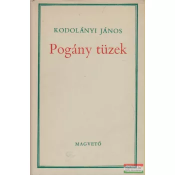 Pogány tüzek I-II.