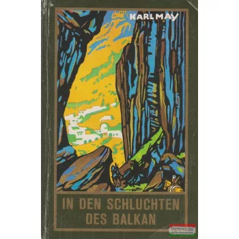 Karl May - In den Schluchten des Balkan
