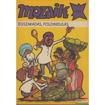Mozaik 1985/8. - Égszakadás, földindulás