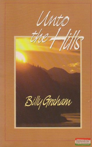 Billy Graham - Unto the Hills
