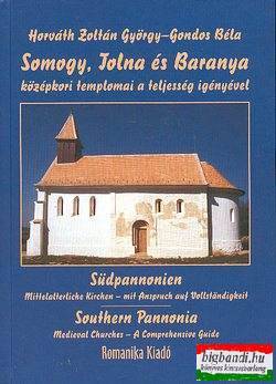 Gondos Béla, Horváth Zoltán György - Somogy, Tolna és Baranya középkori templomai a teljesség igényével