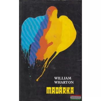 William Wharton - Madárka