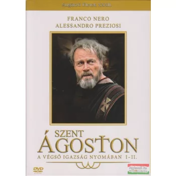 Szent Ágoston - A végső igazság nyomában