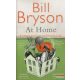 Bill Bryson - At Home: A short history of private life