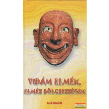 Vidám elmék, elmés bölcsességek