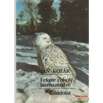 Jan Kozák - Fekete coboly, barnamedve 