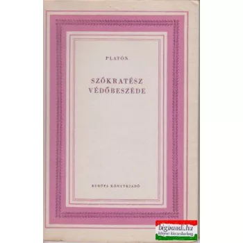   Szókratész védőbeszéde (+ Kritón + Szókratész halála)
