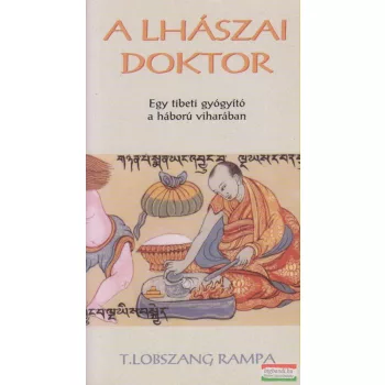 T. Lobszang Rampa - A lhászai doktor