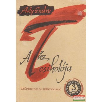 Ady Endre - A tűz csiholója