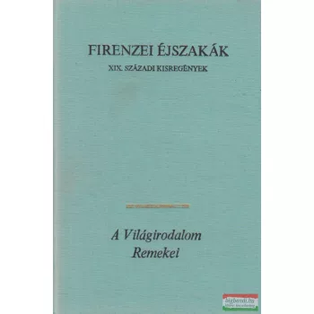 Firenzei éjszakák - XIX. századi kisregények