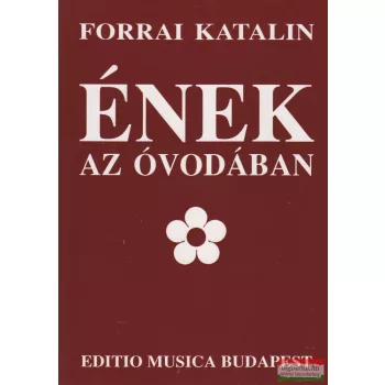 Forrai Katalin- Ének az óvodában