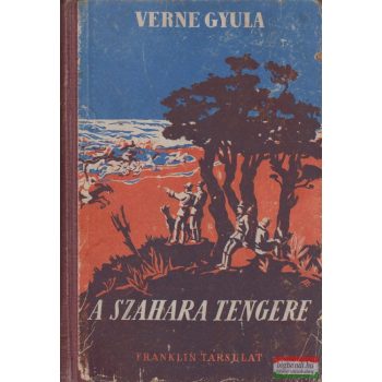 Verne Gyula (Jules Verne) - A Szahara tengere