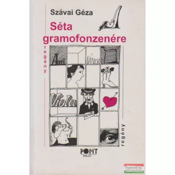 Szávai Géza -  Séta gramofonzenére - Regény