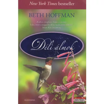 Beth Hoffman - Déli álmok