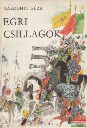 Gárdonyi Géza - Egri csillagok