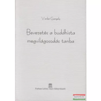Bevezetés a buddhista megvilágosodás tanba