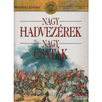 Nagy hadvezérek, nagy csaták