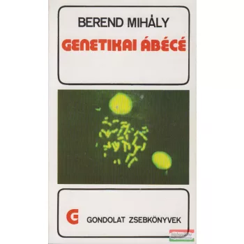 Berend Mihály - Genetikai ábécé 