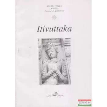Ermesz Csaba ford. - Itivuttaka - Ezt mondotta (a Buddha)