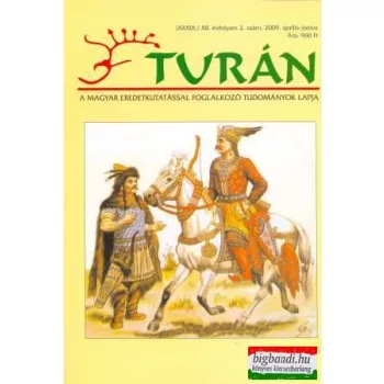 Turán 2009 április-június XII. évf. 2.szám