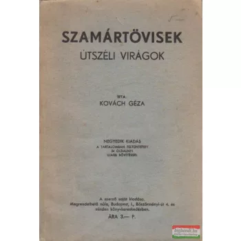 Szamártövisek - Útszéli virágok