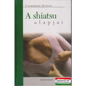 Catherine Sutton - A shiatsu alapjai