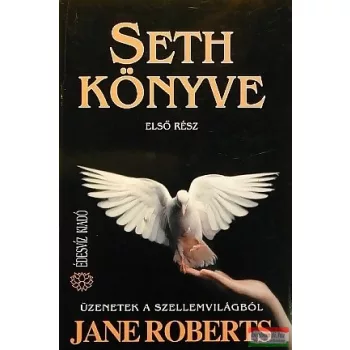 Jane Roberts - Seth könyve - első rész